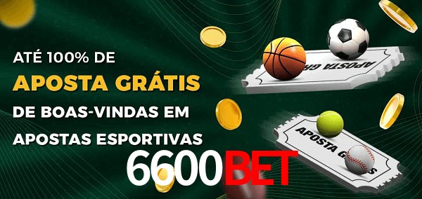 6600bet Ate 100% de Aposta Gratis