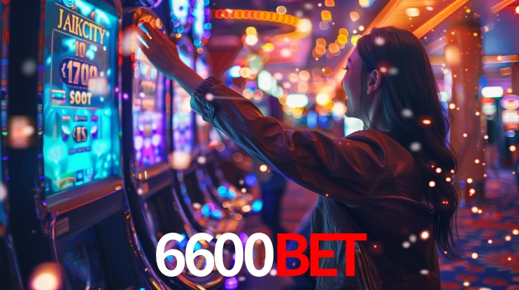 6600bet: Jogos de Caça-Níqueis-Altas Recompensas, Roleta-Velocidade, Blackjack-Desafios Máximos